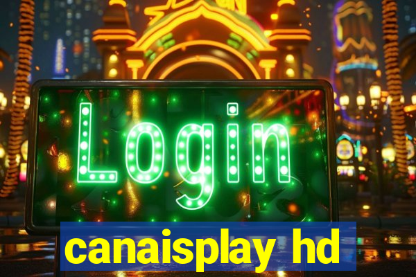 canaisplay hd